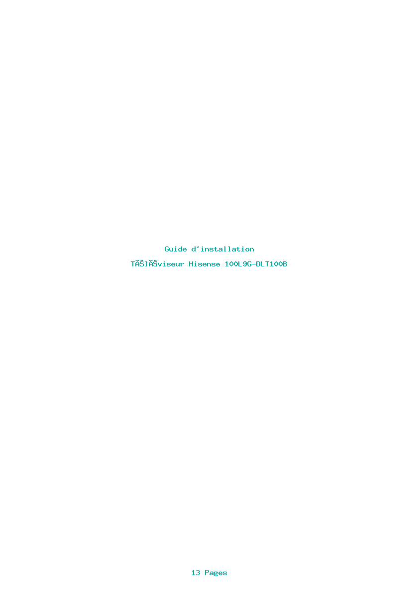 Page 1 de la notice Guide d'installation Hisense 100L9G-DLT100B