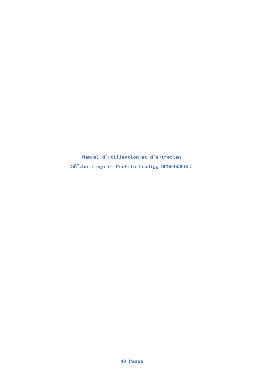 Page 1 de la notice Manuel d'utilisation et d'entretien GE Profile Prodigy DPSR483EACC