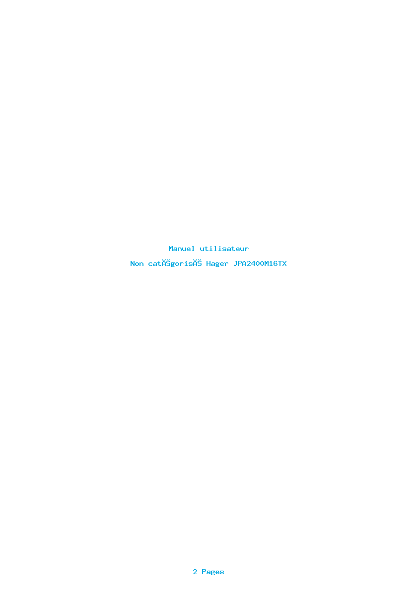 Page 1 de la notice Manuel utilisateur Hager JPA2400M16TX