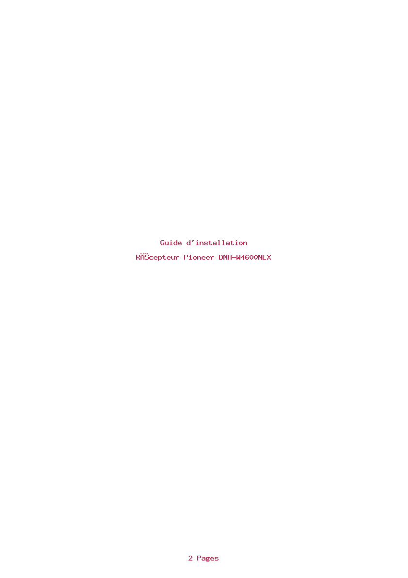 Page 1 de la notice Guide d'installation Pioneer DMH-W4600NEX