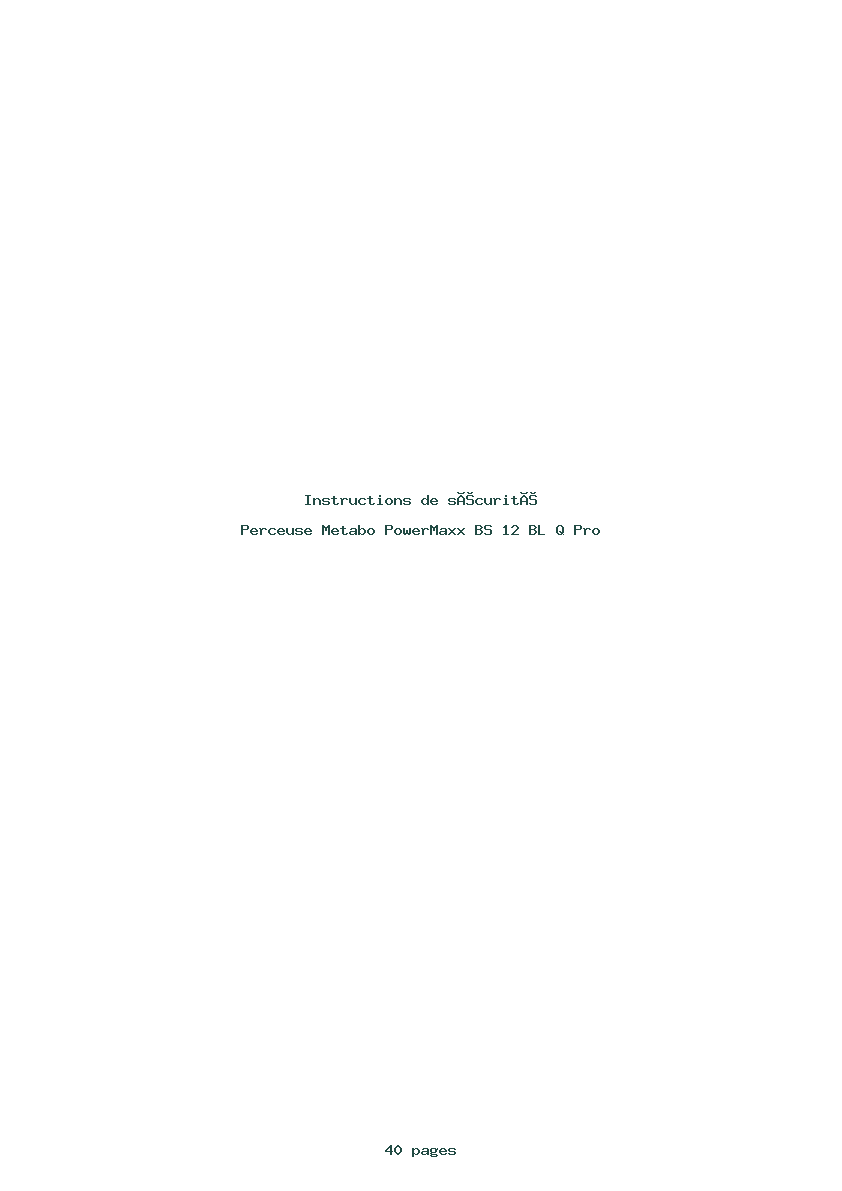 Page 1 de la notice Instructions de sécurité Metabo PowerMaxx BS 12 BL Q Pro