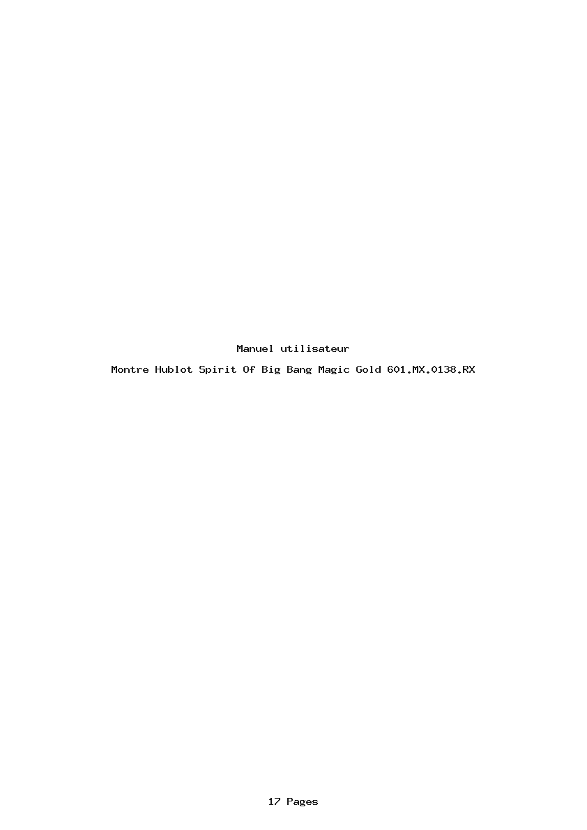 Page 1 de la notice Manuel utilisateur Hublot Spirit Of Big Bang Magic Gold 601.MX.0138.RX