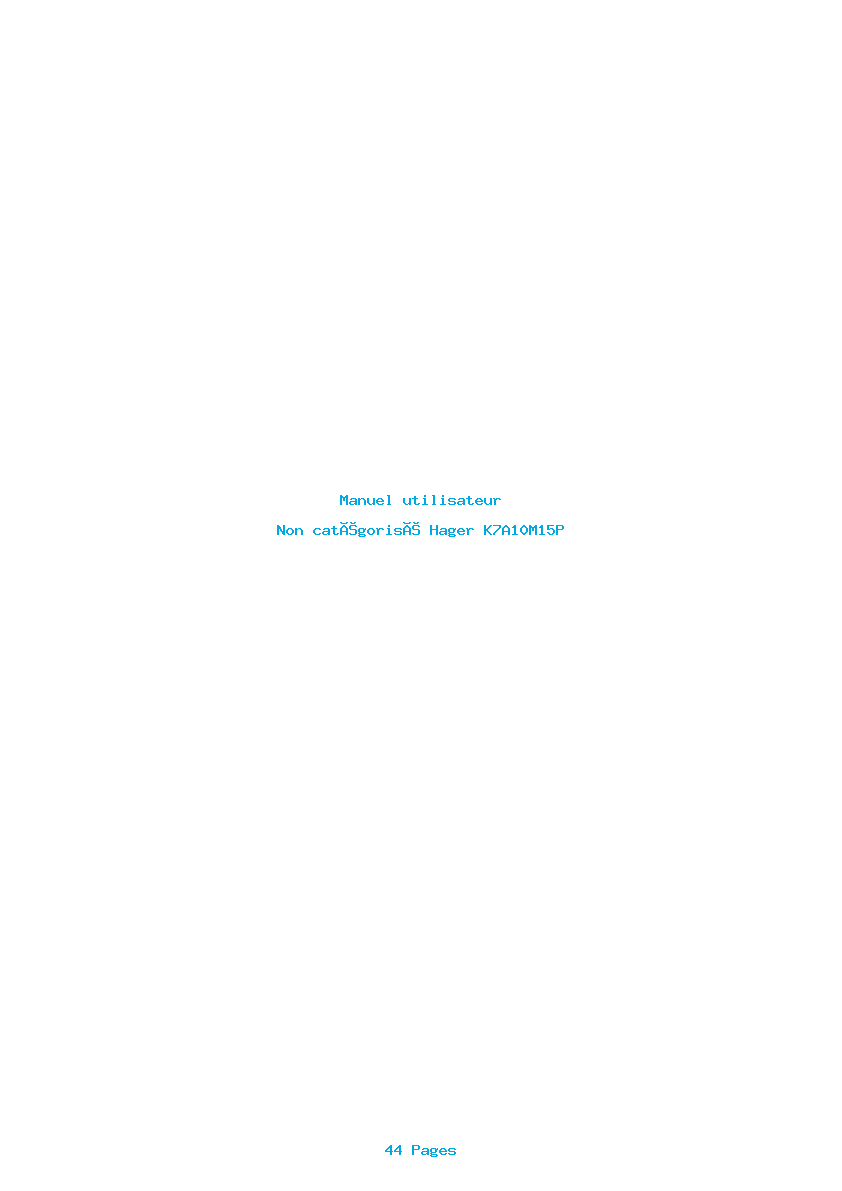 Page 1 de la notice Manuel utilisateur Hager K7A10M15P