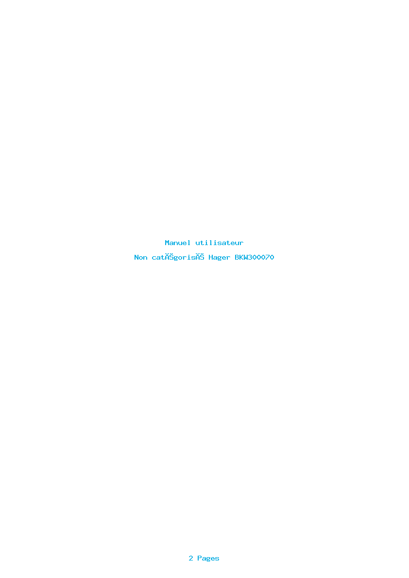 Page 1 de la notice Manuel utilisateur Hager BKW300070