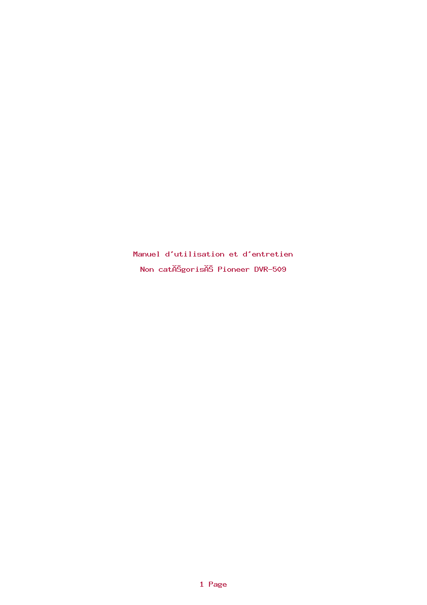 Page 1 de la notice Manuel d'utilisation et d'entretien Pioneer DVR-509