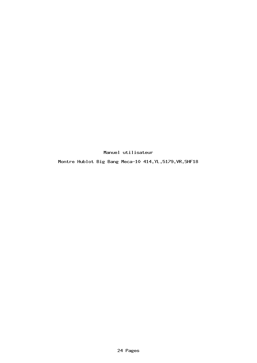 Page 1 de la notice Manuel utilisateur Hublot Big Bang Meca-10 414.YL.5179.VR.SHF18