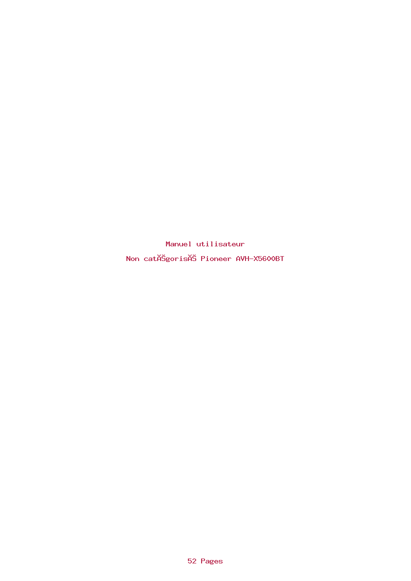 Page 1 de la notice Manuel utilisateur Pioneer AVH-X5600BT