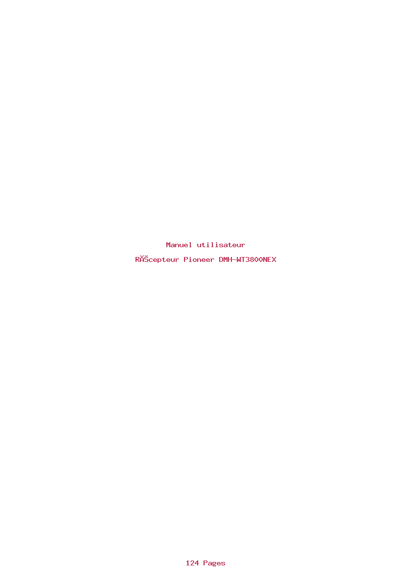 Page 1 de la notice Manuel utilisateur Pioneer DMH-WT3800NEX