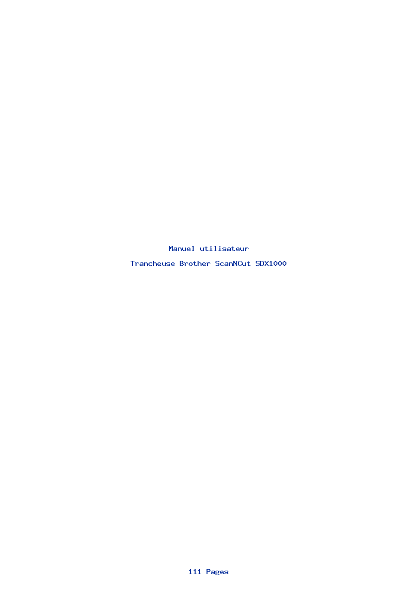 Page 1 de la notice Manuel utilisateur Brother ScanNCut SDX1000