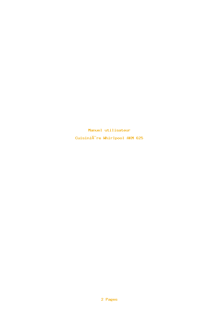 Page 1 de la notice Manuel utilisateur Whirlpool AKM 625