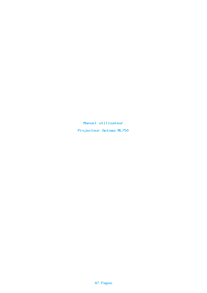 Page 1 de la notice Manuel utilisateur Optoma ML750