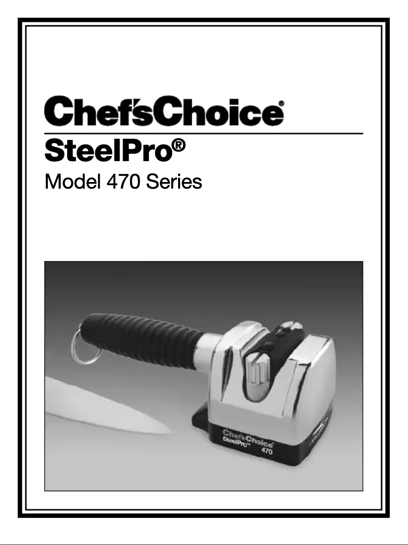 Page 1 de la notice Manuel utilisateur Chef's Choice SteelPro 470