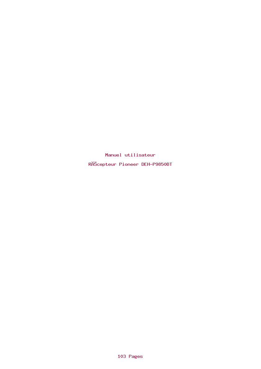 Page 1 de la notice Manuel utilisateur Pioneer DEH-P9850BT