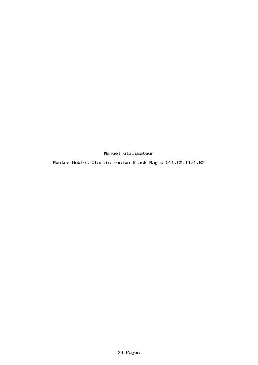 Page 1 de la notice Manuel utilisateur Hublot Classic Fusion Black Magic 511.CM.1171.RX