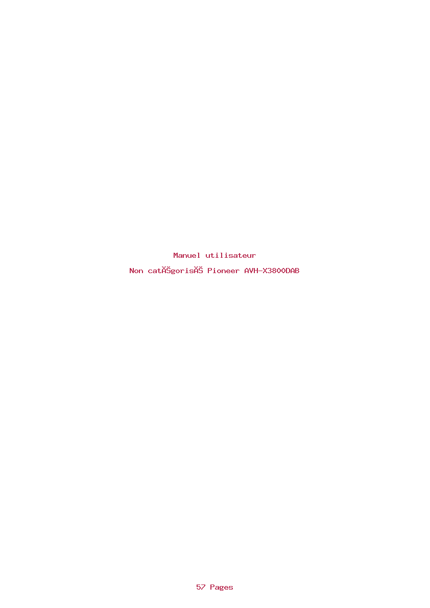 Page 1 de la notice Manuel utilisateur Pioneer AVH-X3800DAB