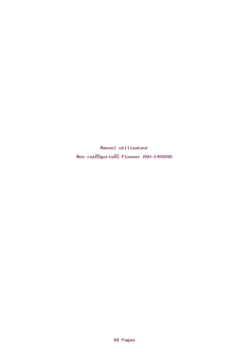 Page 1 de la notice Manuel utilisateur Pioneer AVH-1400DVD