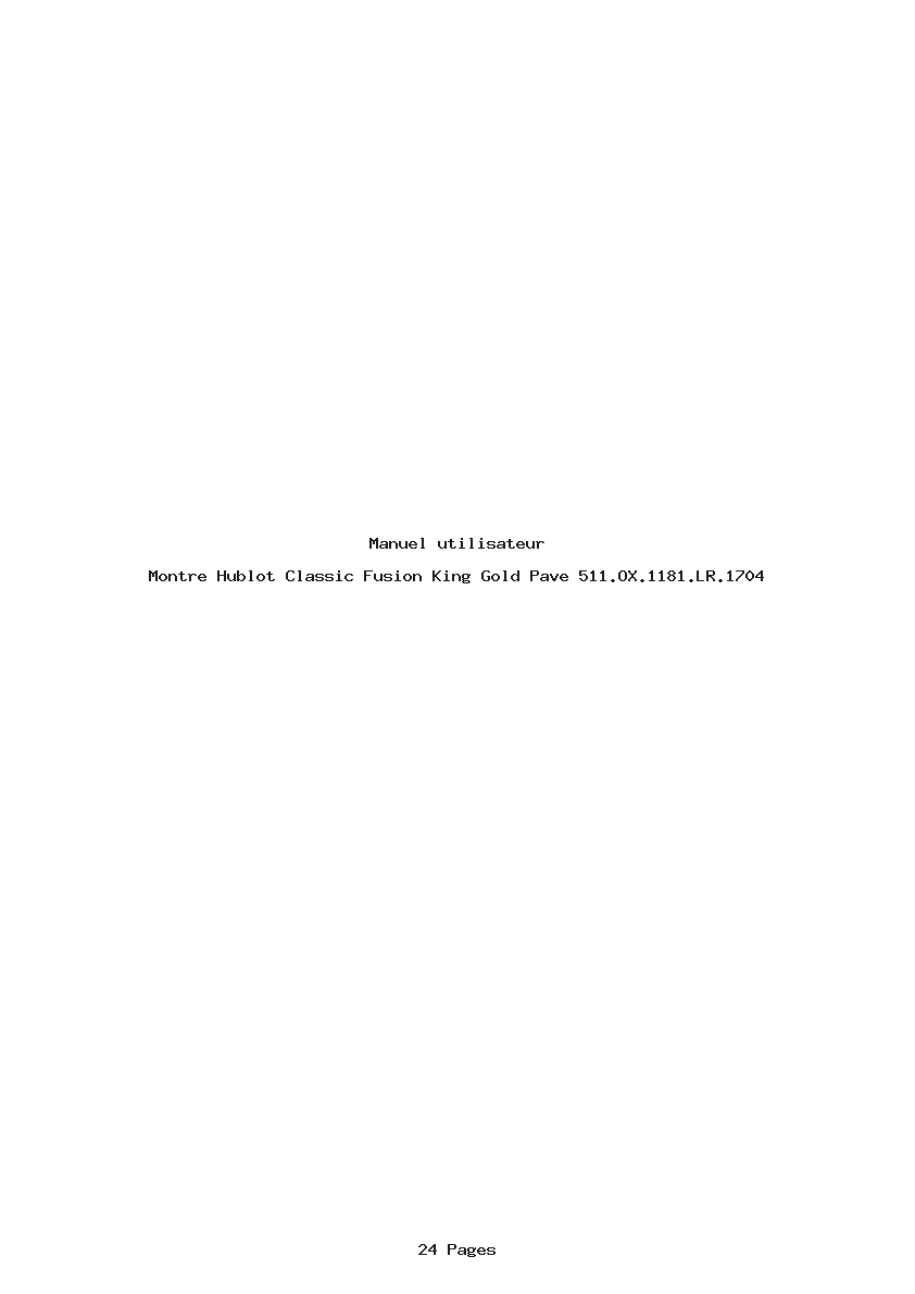 Page 1 de la notice Manuel utilisateur Hublot Classic Fusion King Gold Pave 511.OX.1181.LR.1704