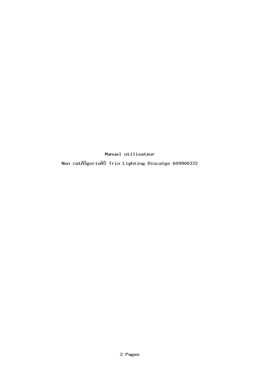 Page 1 de la notice Manuel utilisateur Trio Lighting Discalgo 609900332
