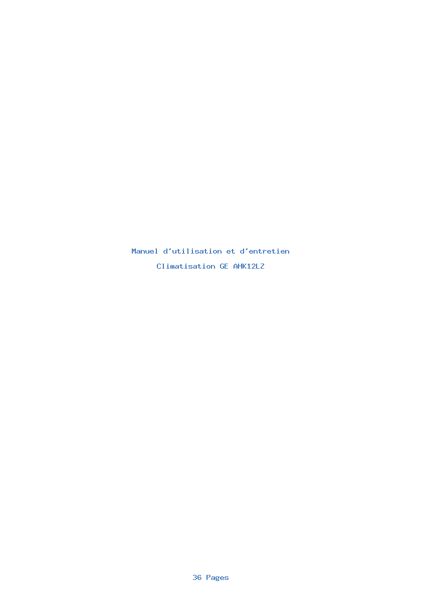Page 1 de la notice Manuel d'utilisation et d'entretien GE AHK12LZ
