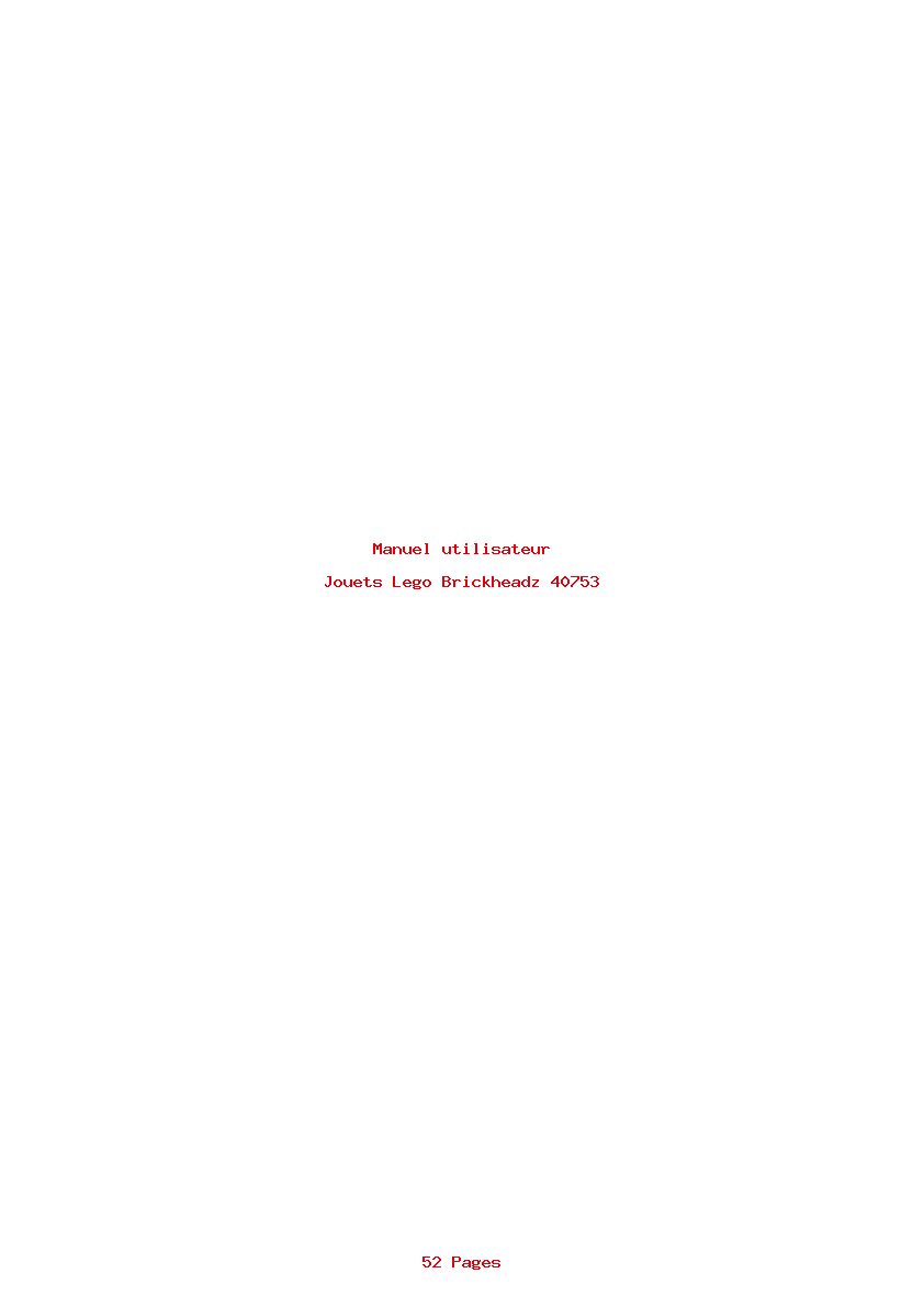 Page 1 de la notice Manuel utilisateur Lego Brickheadz 40753