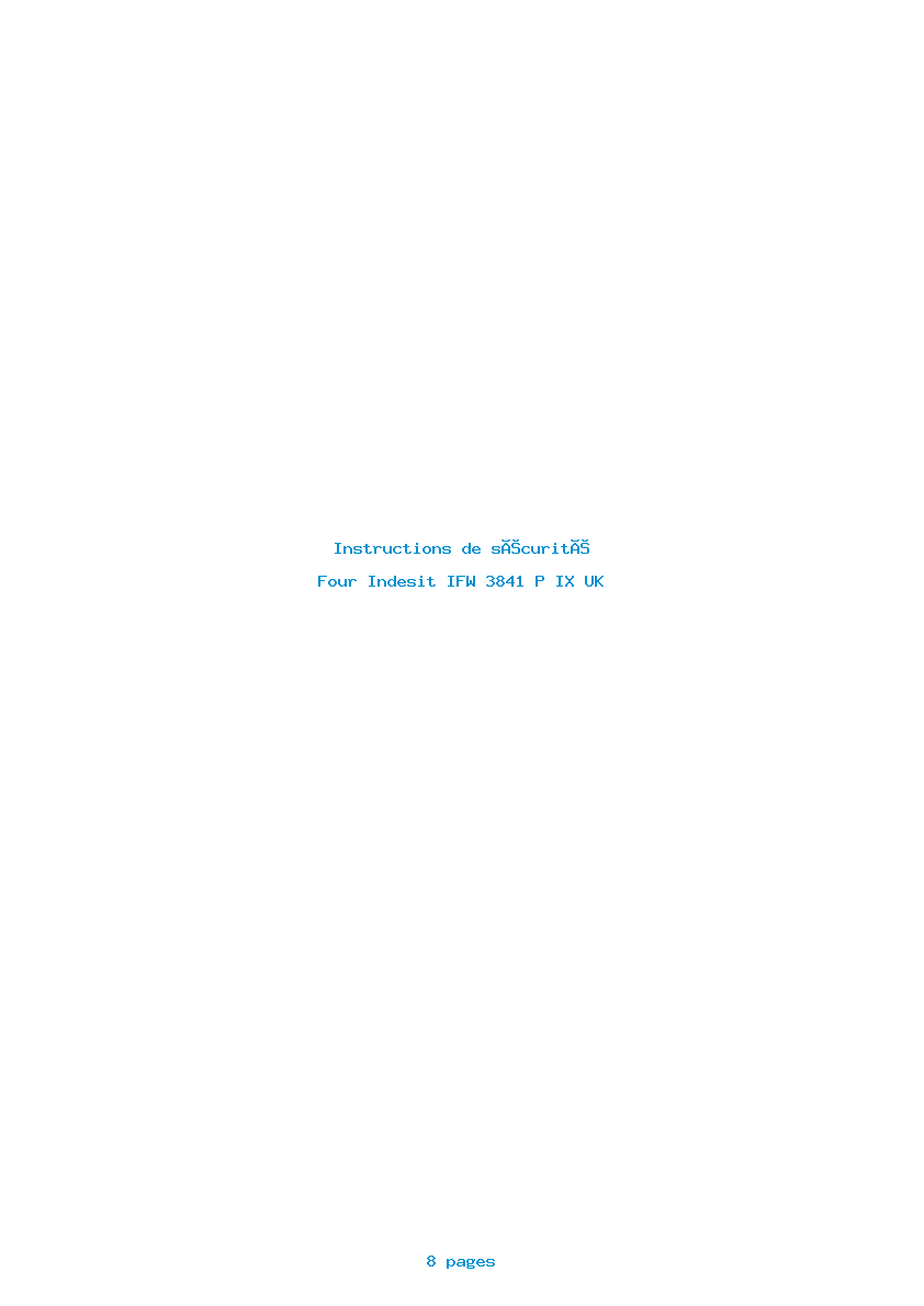 Page 1 de la notice Instructions de sécurité Indesit IFW 3841 P IX UK
