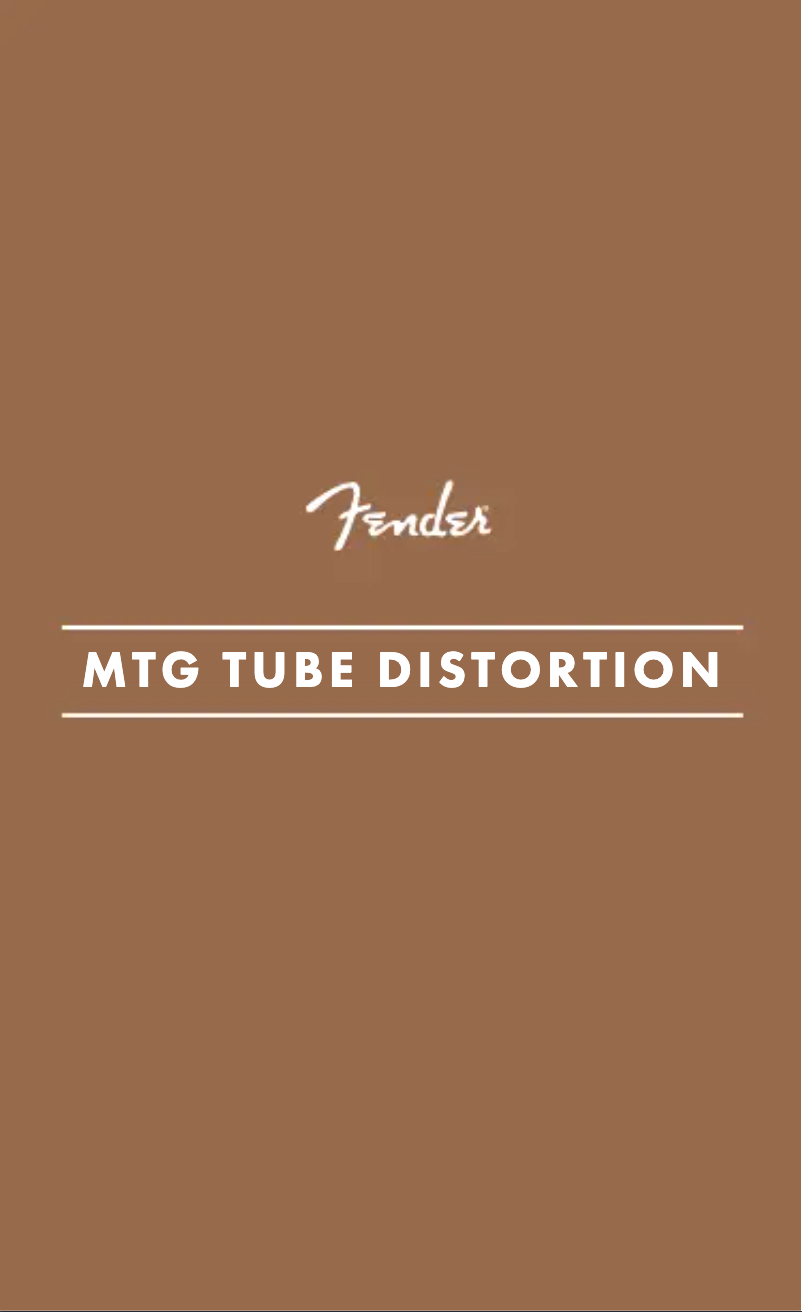 Page 1 de la notice Manuel utilisateur Fender MTG Tube Distortion