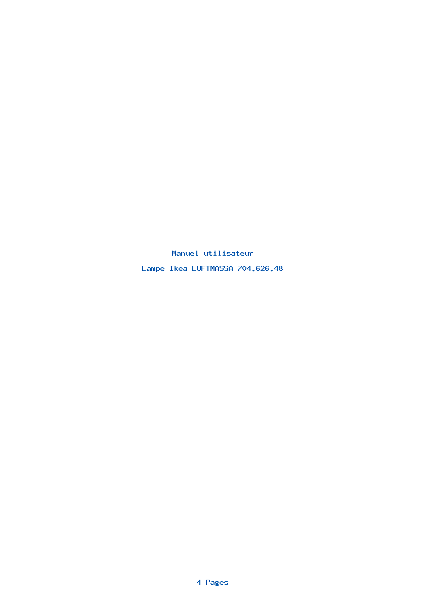 Page 1 de la notice Manuel utilisateur Ikea LUFTMASSA 704.626.48