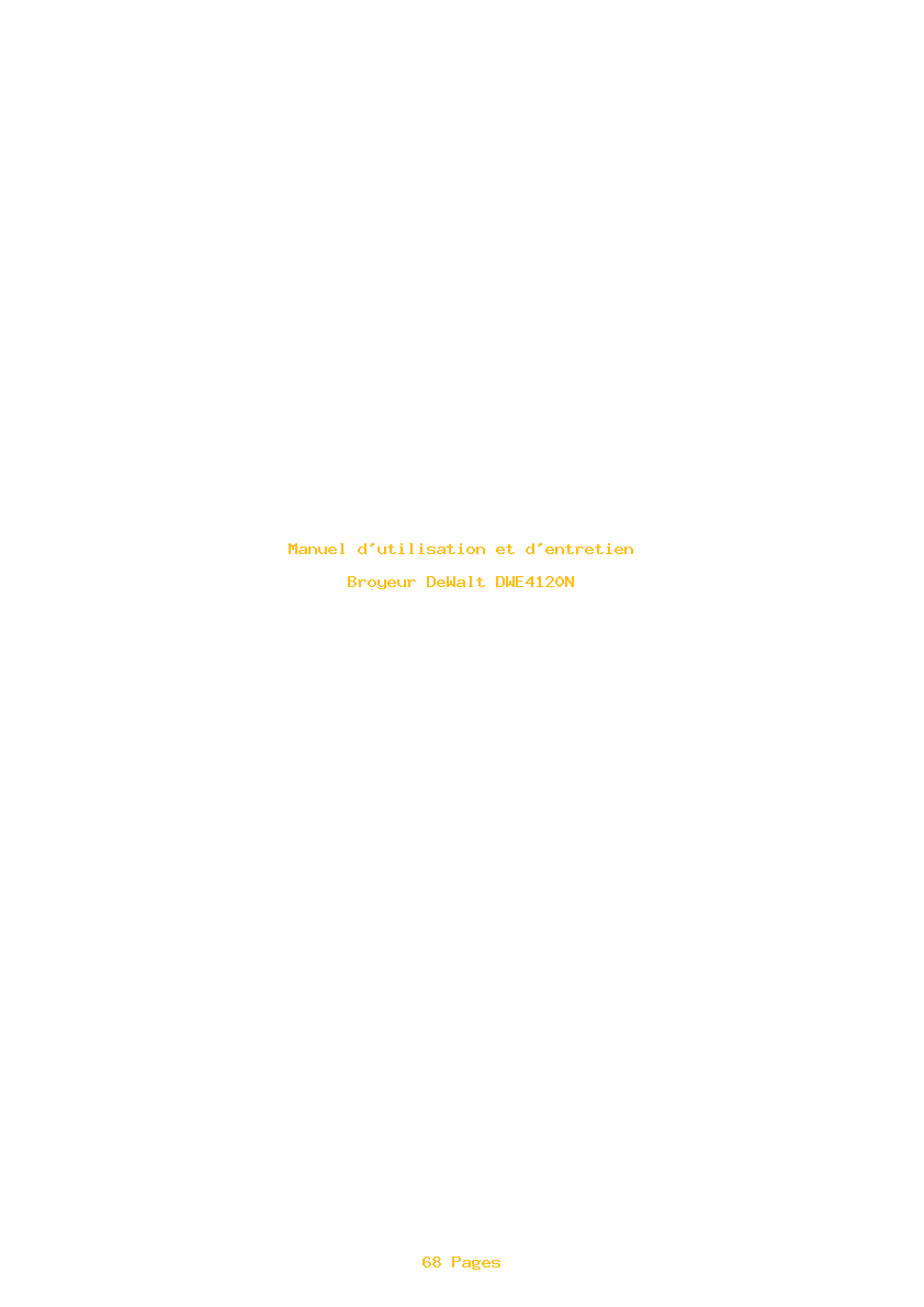 Page 1 de la notice Manuel d'utilisation et d'entretien DeWalt DWE4120N