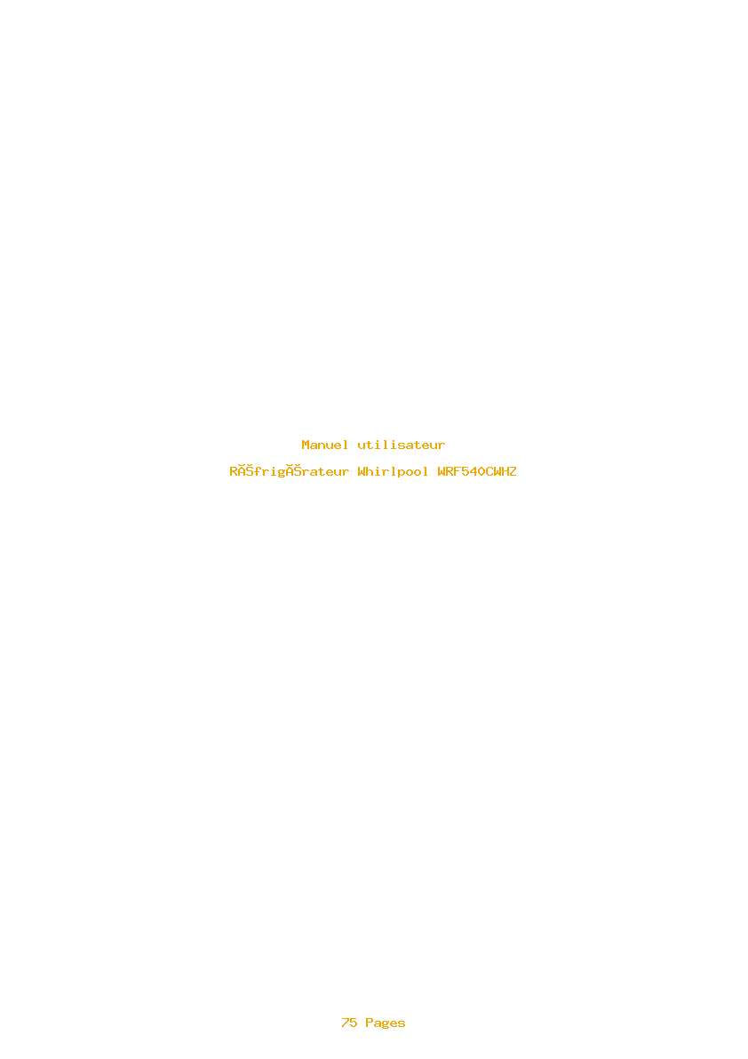 Page 1 de la notice Manuel utilisateur Whirlpool WRF540CWHZ