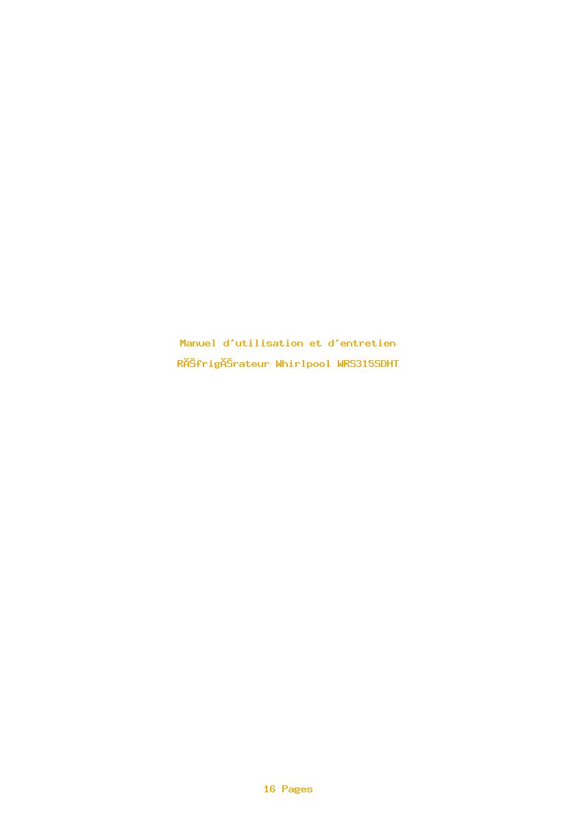 Page 1 de la notice Manuel d'utilisation et d'entretien Whirlpool WRS315SDHT