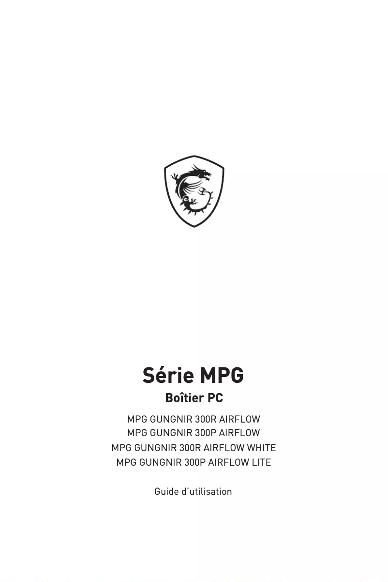 Page 1 de la notice Manuel utilisateur MSI MPG Gungnir 300R Airflow