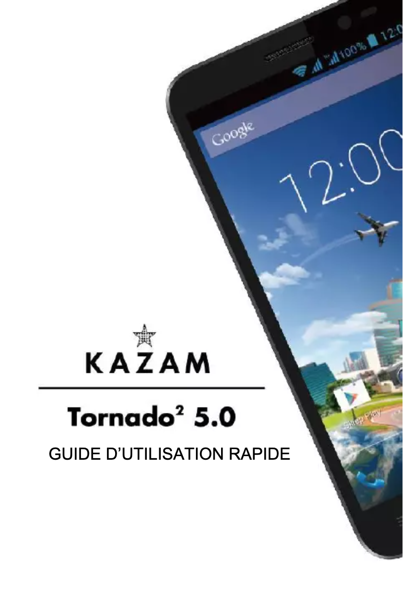 Page 1 de la notice Manuel utilisateur Kazam Tornado2 5.0