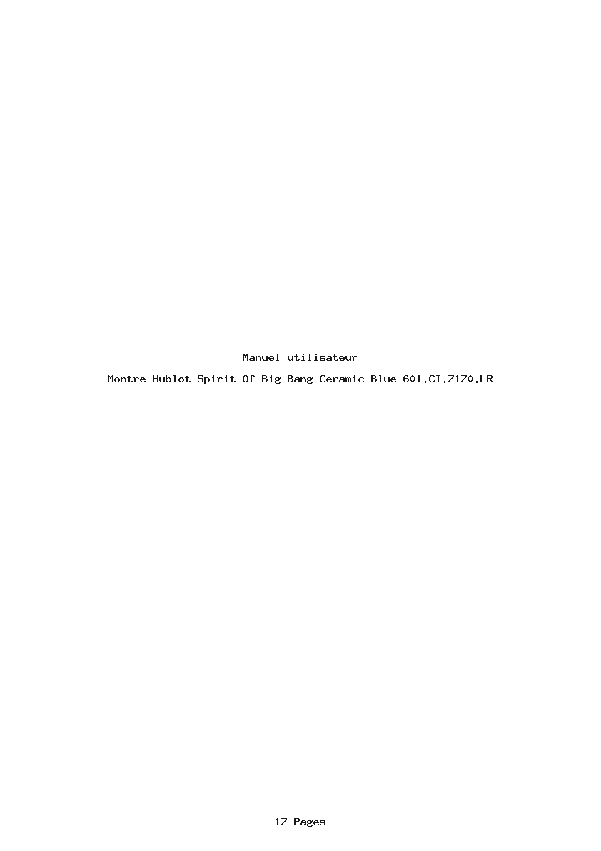 Page 1 de la notice Manuel utilisateur Hublot Spirit Of Big Bang Ceramic Blue 601.CI.7170.LR