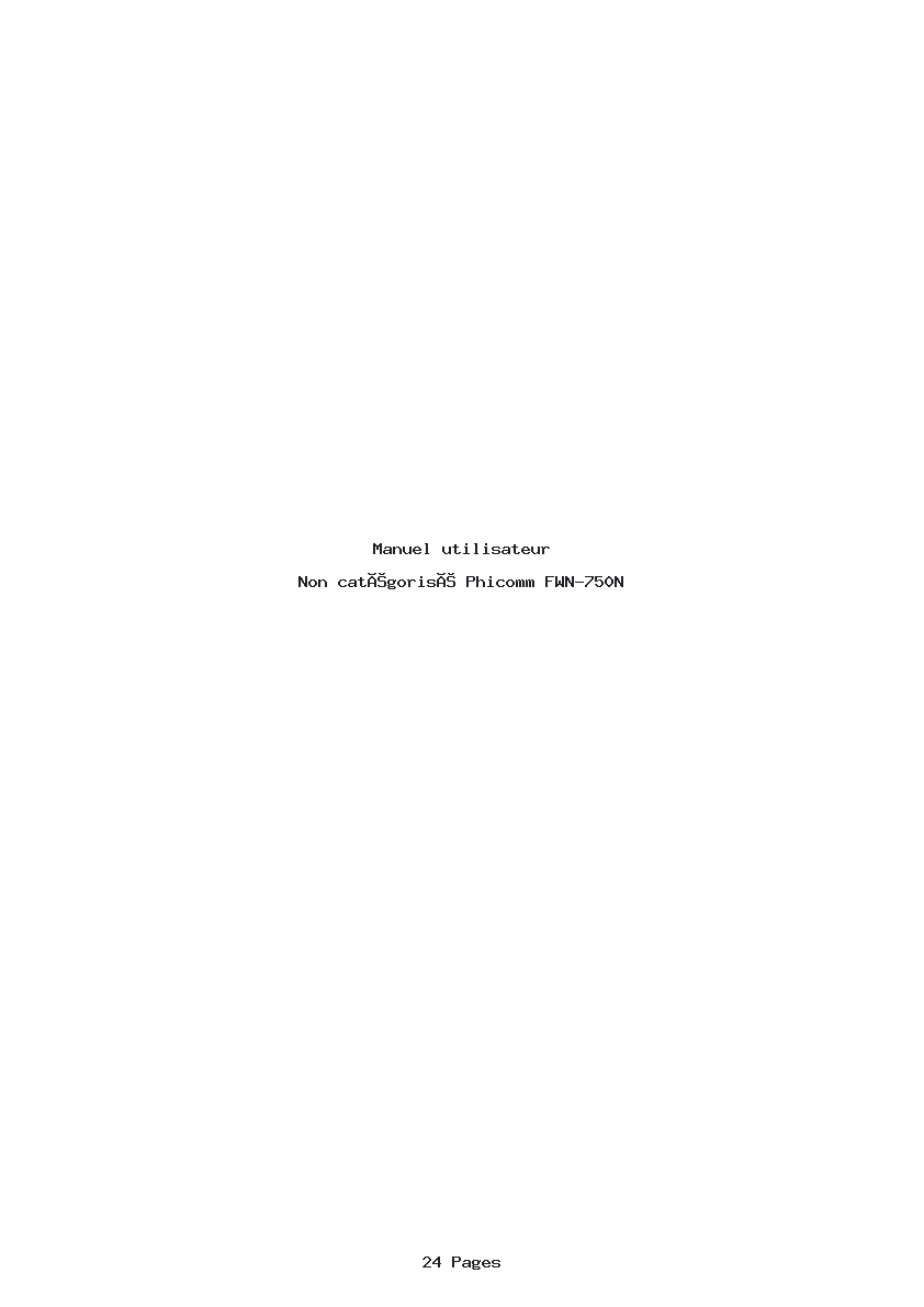 Page 1 de la notice Manuel utilisateur Phicomm FWN-750N