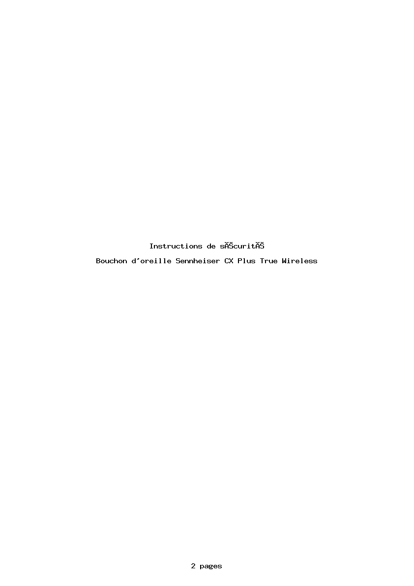Page 1 de la notice Instructions de sécurité Sennheiser CX Plus True Wireless