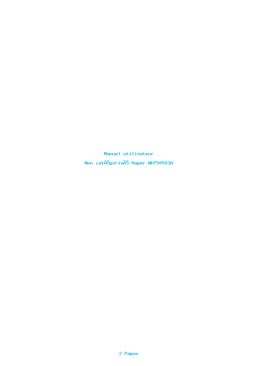 Page 1 de la notice Manuel utilisateur Hager WHT50503A
