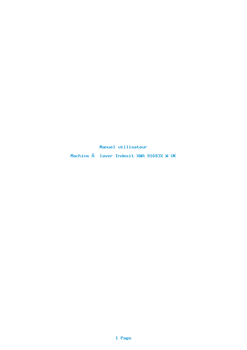 Page 1 de la notice Manuel utilisateur Indesit XWA 91683X W UK