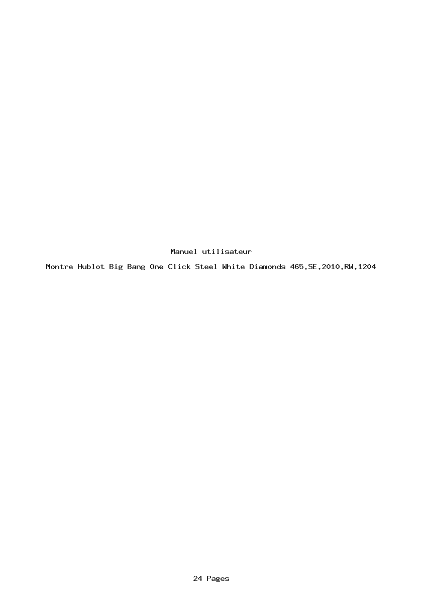 Page 1 de la notice Manuel utilisateur Hublot Big Bang One Click Steel White Diamonds 465.SE.2010.RW.1204