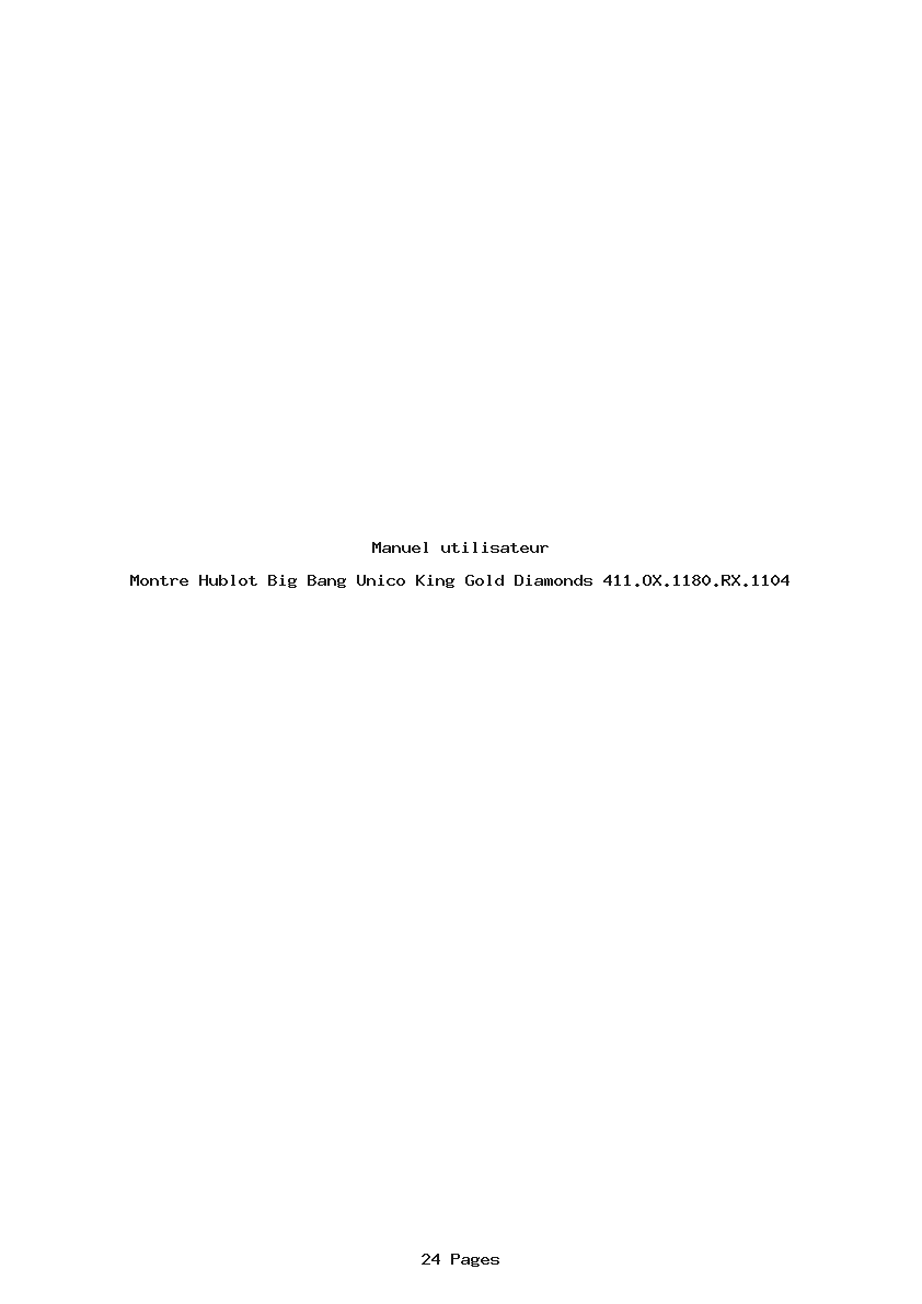 Page 1 de la notice Manuel utilisateur Hublot Big Bang Unico King Gold Diamonds 411.OX.1180.RX.1104