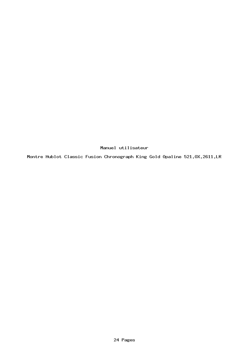 Page 1 de la notice Manuel utilisateur Hublot Classic Fusion Chronograph King Gold Opaline 521.OX.2611.LR
