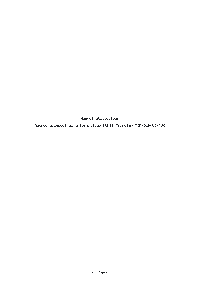 Page 1 de la notice Manuel utilisateur MUKii TransImp TIP-D180U3-PUK