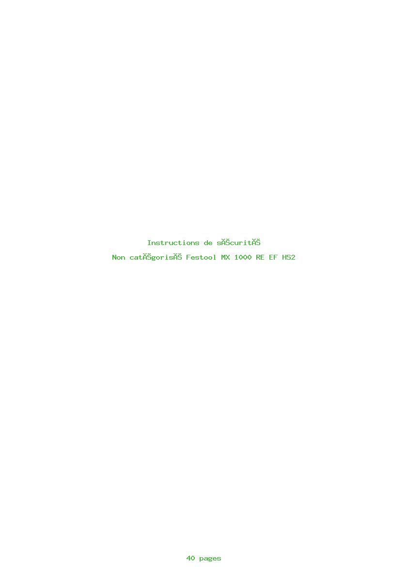 Page 1 de la notice Instructions de sécurité Festool MX 1000 RE EF HS2