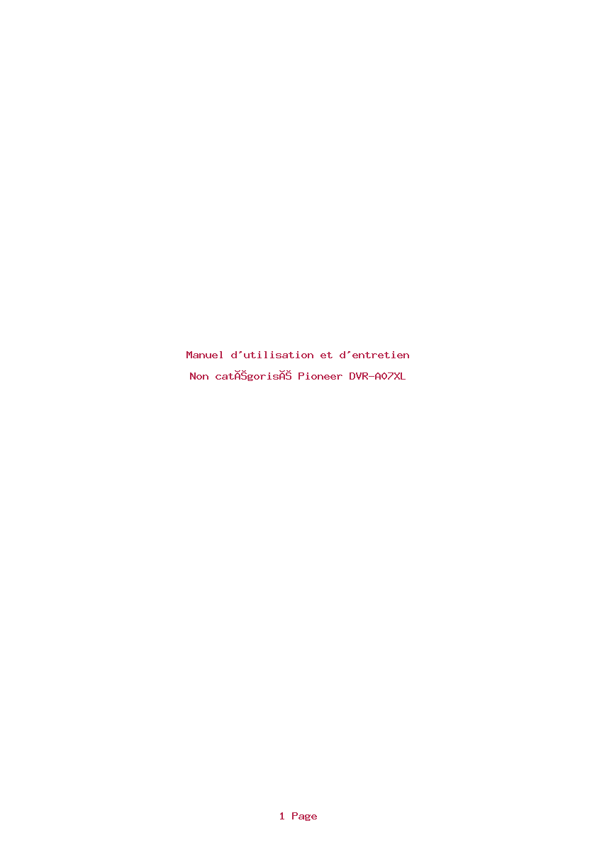 Page 1 de la notice Manuel d'utilisation et d'entretien Pioneer DVR-A07XL