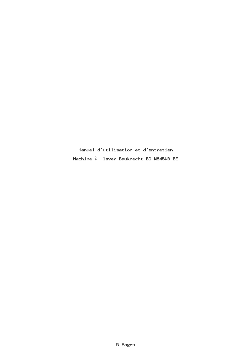 Page 1 de la notice Manuel d'utilisation et d'entretien Bauknecht B6 W845WB BE