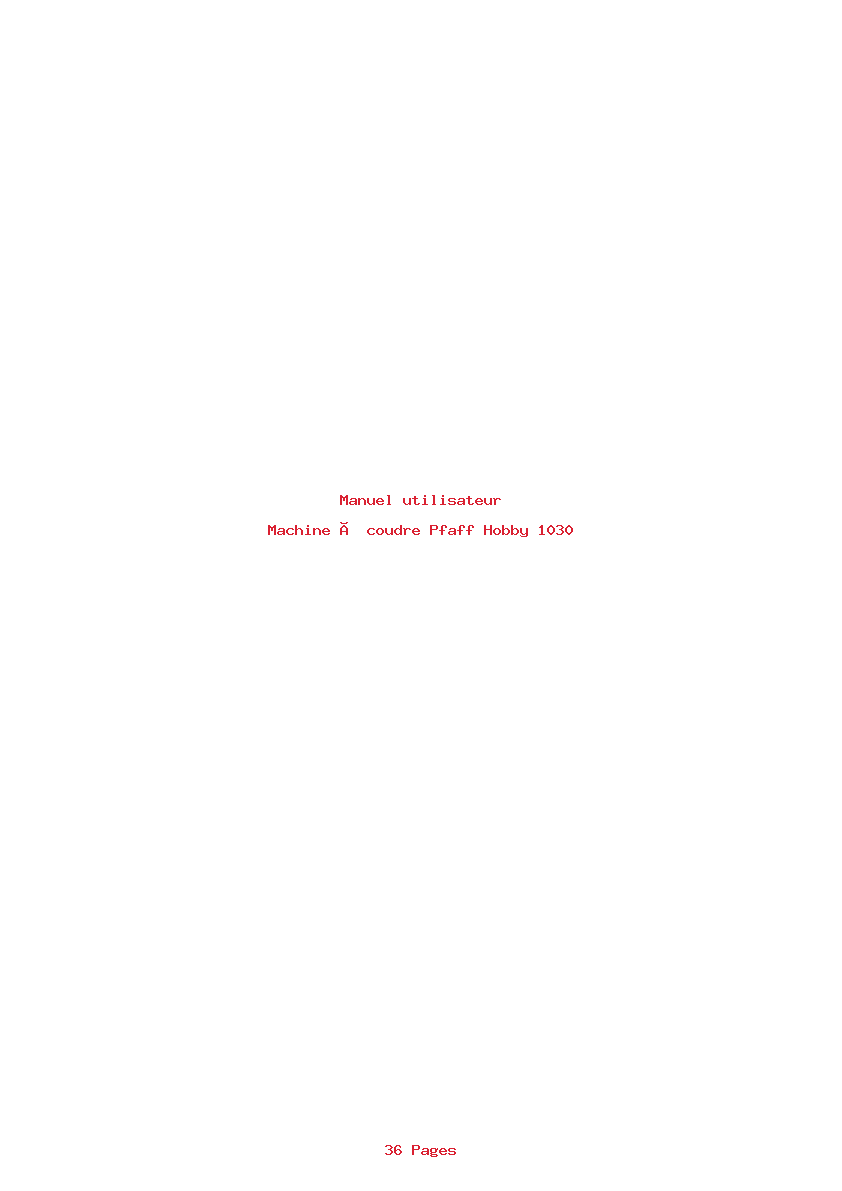 Page 1 de la notice Manuel utilisateur Pfaff Hobby 1030