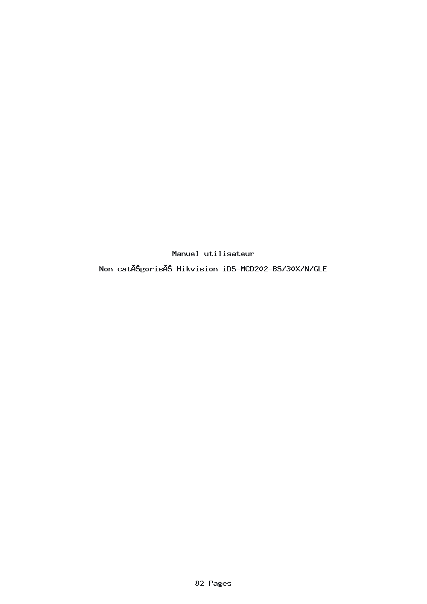 Page 1 de la notice Manuel utilisateur Hikvision iDS-MCD202-BS/30X/N/GLE