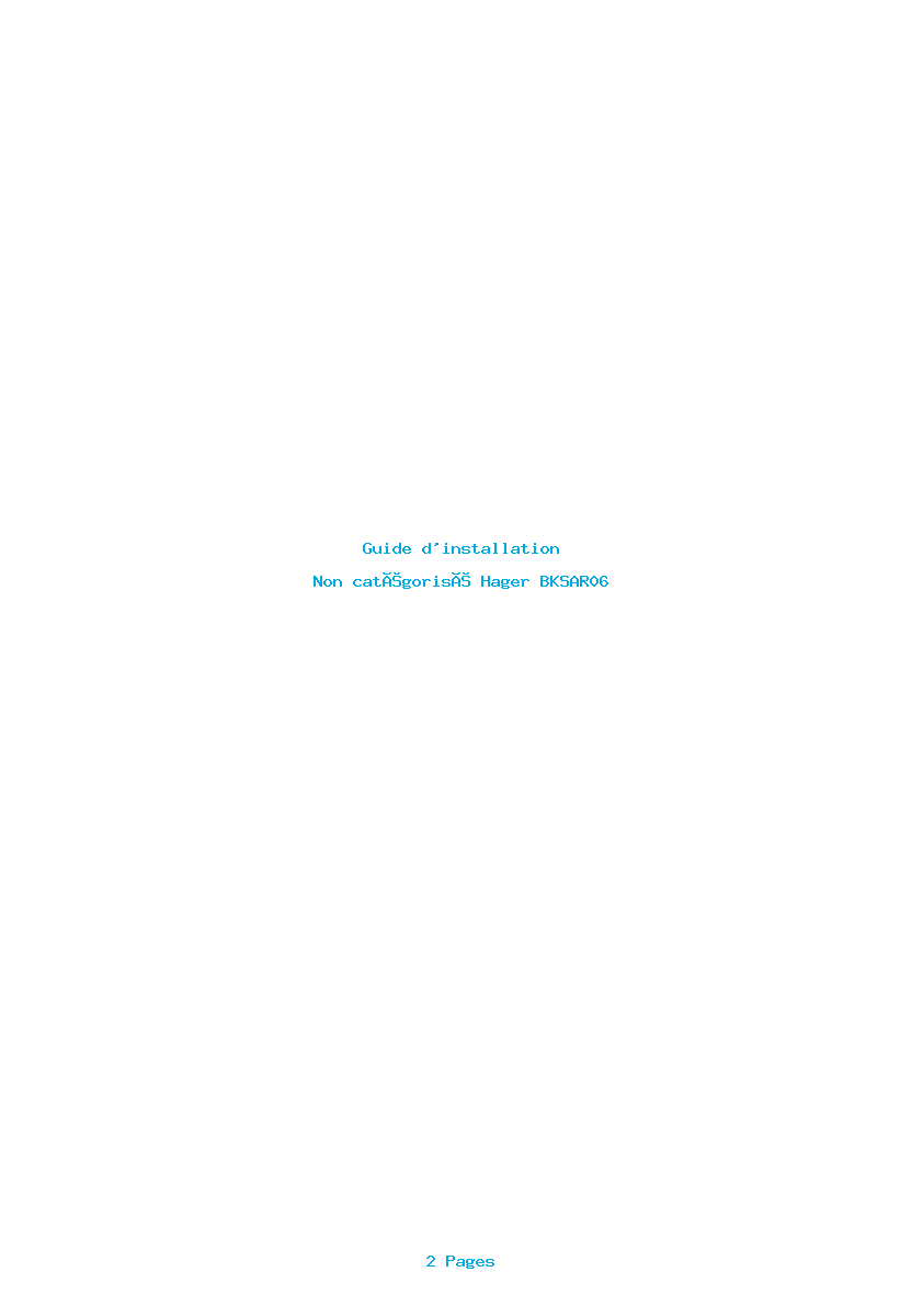 Page 1 de la notice Guide d'installation Hager BKSAR06