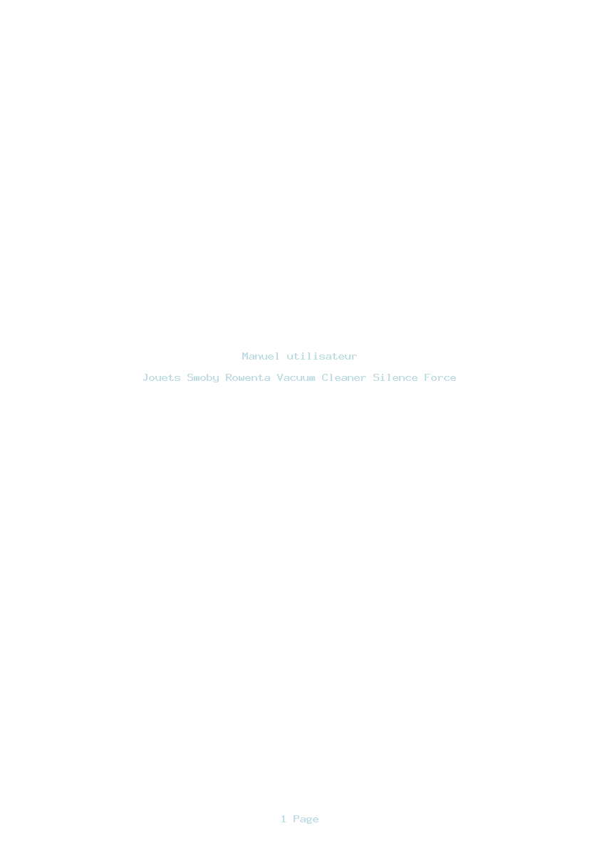 Page 1 de la notice Manuel utilisateur Smoby Rowenta Vacuum Cleaner Silence Force
