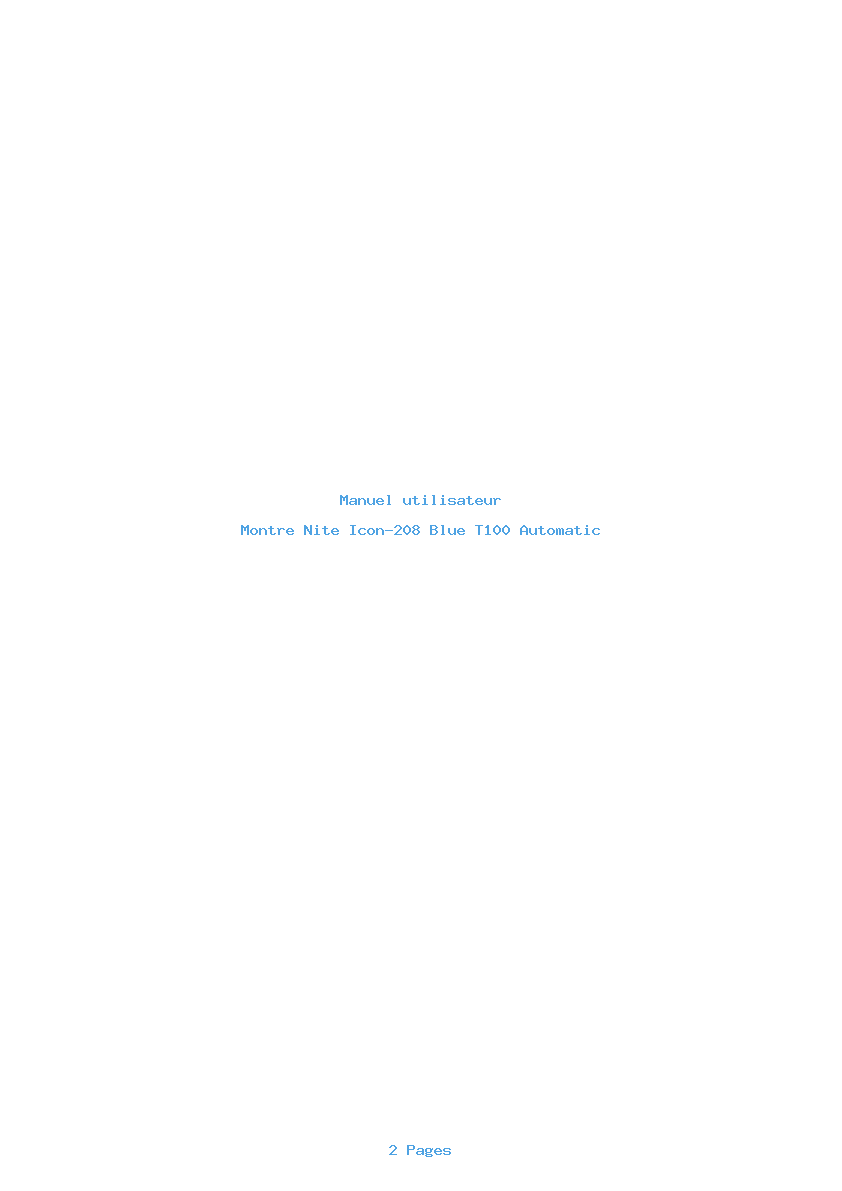 Page 1 de la notice Manuel utilisateur Nite Icon-208 Blue T100 Automatic