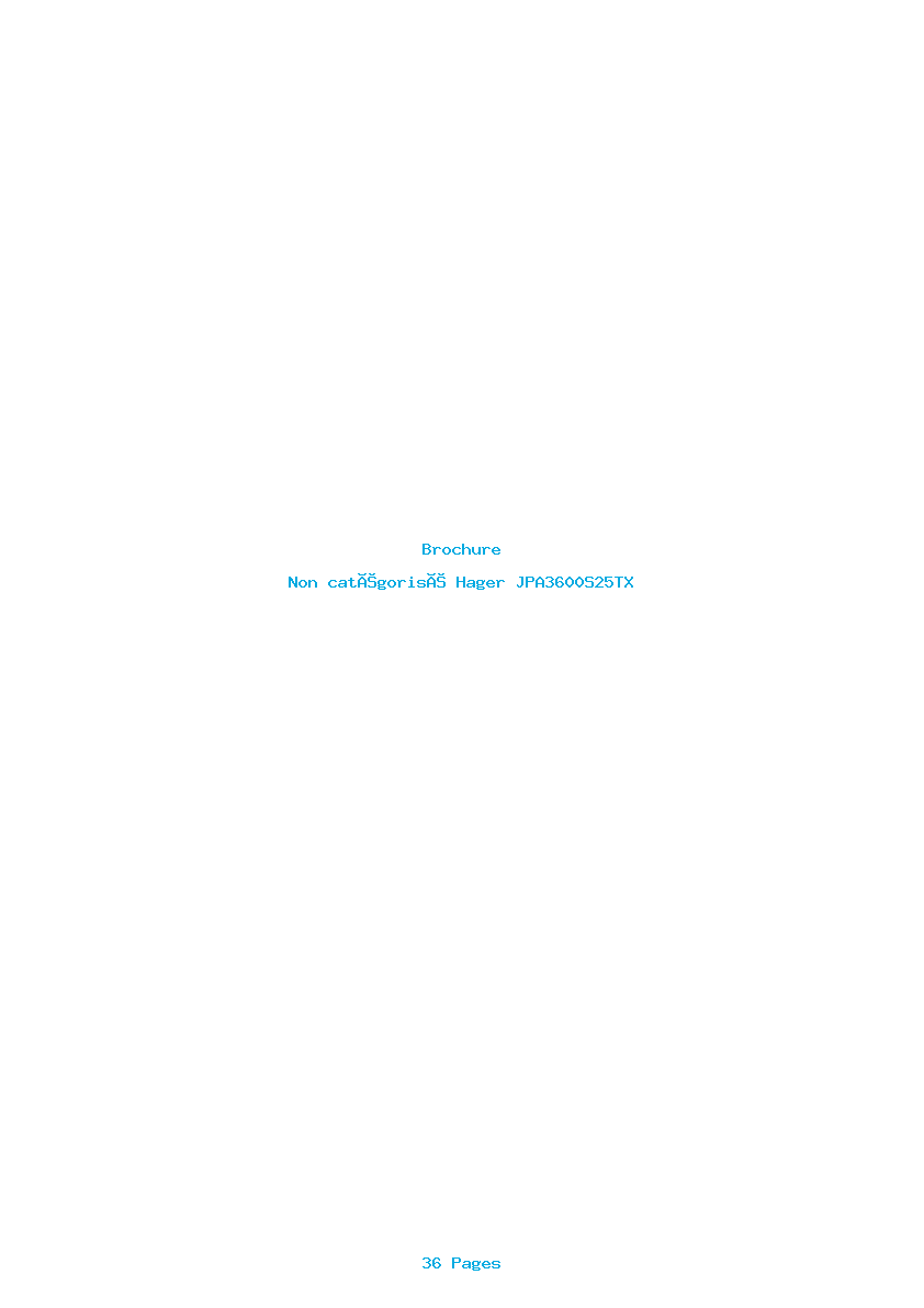 Page 1 de la notice Brochure Hager JPA3600S25TX